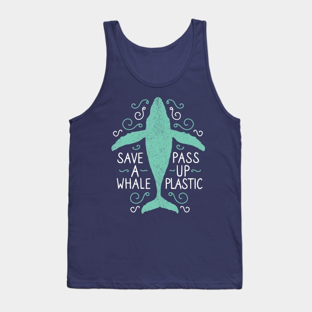 Save A Whale Pass Up Plastic - Humpback Whale Tank Top by bangtees